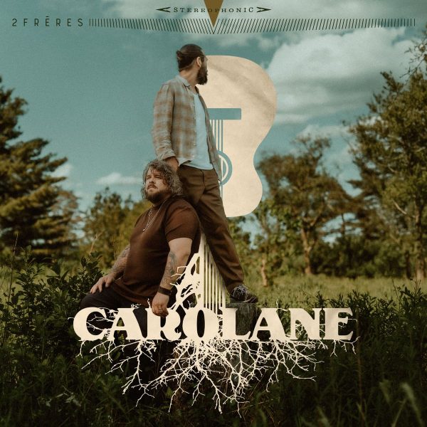 2Frères - Carolane
