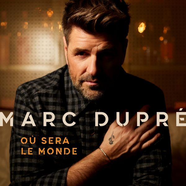 Marc Dupré - La saison des amants