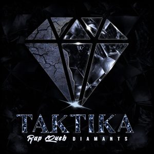 Taktika - Rap Queb Diamants